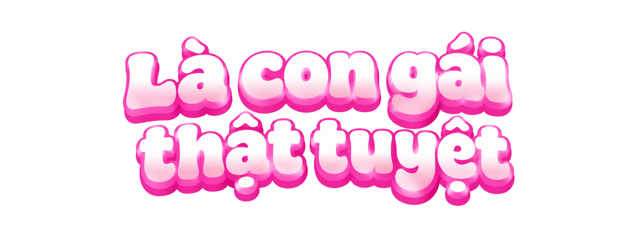 Là con gái thật tuyệt